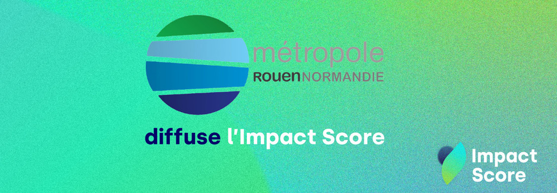 IMPACT SCORE, l’outil RSE à destination de vos entreprises IMPACT SCORE, l’outil RSE à destination de vos entreprises